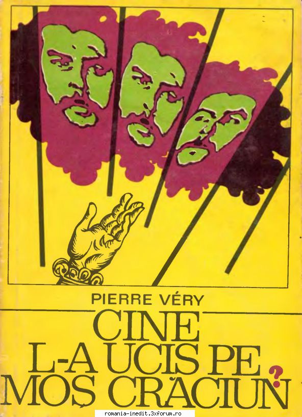 [B] Colectia Romane Politiste - Topic recuperat - Pierre Very - Cine l-a ucis pe Mos - Carti in limba romana