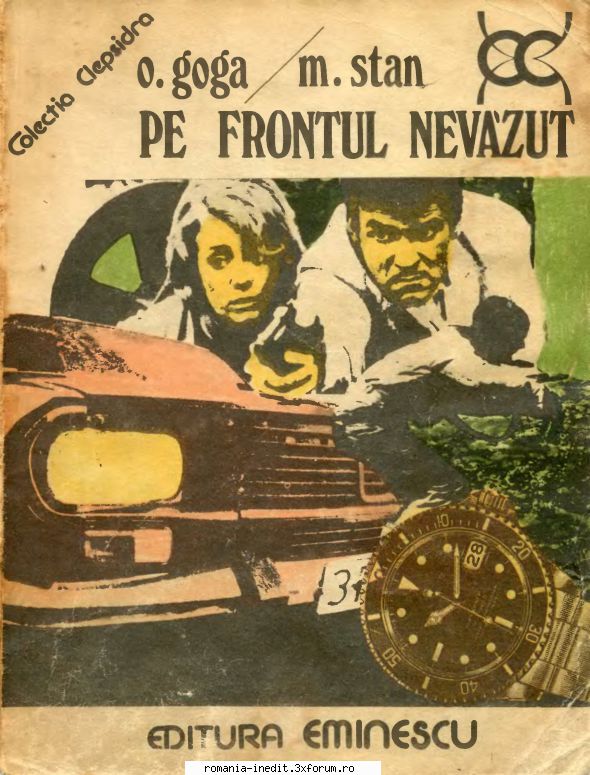 [B] Colectia Romane Politiste - Topic recuperat - O. Goga si M. Stan - Pe frontul - Carti in limba romana