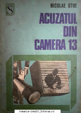 [B] Colectia Romane Politiste - Topic recuperat - Bună seara! Nicolae Stoe - Carti in limba romana