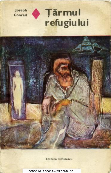 [B] Colectia Romanul de dragoste - EE - 158. Joseph Conrad- Tarmul refugiului Ed - Carti in limba romana