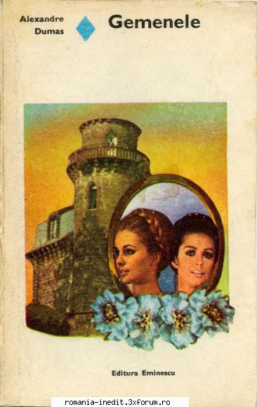 [B] Colectia Romanul de dragoste - EE - 127. Alexandre Dumas - Gemenele (editie - Carti in limba romana