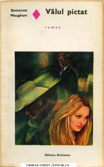 [B] Colectia Romanul de dragoste - EE - 056. Somerset W. Maugham - Valul pictat Ed - Carti in limba romana