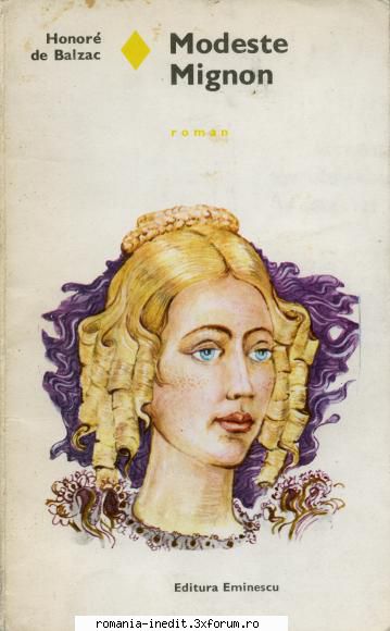 [B] Colectia Romanul de dragoste - EE - 074. Honore de Balzac - Modeste Mignon Ed - Carti in limba romana