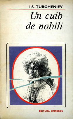 [B] Colectia Romanul de dragoste - EE - 215. I. S. Turgheniev - Un cuib de nobili - Carti in limba romana
