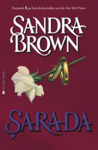 [B] Colectia Sandra Brown - SANDRA BROWN - ŞARADA doc - Carti in limba romana