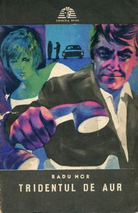 [B] Colectia Sfinx - 05. Radu Nor - Tridentul de aur Editura - Carti in limba romana