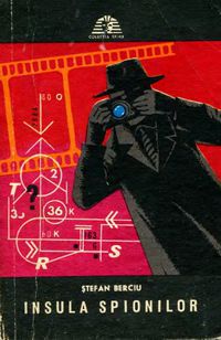 [B] Colectia Sfinx - 08. Ștefan Berciu - Insula spionilor Editura - Carti in limba romana
