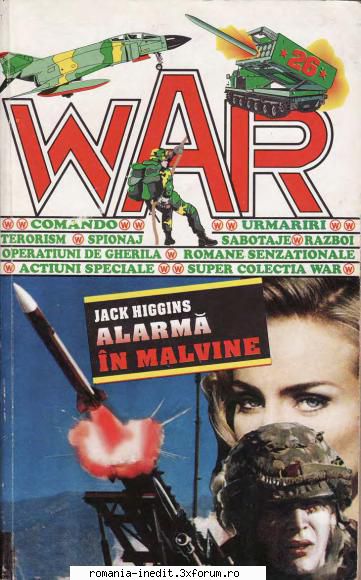[B] Colectia WAR - JACK HIGGINS - ALARMA IN MALVINE _ V[1.0].docx - Carti in limba romana