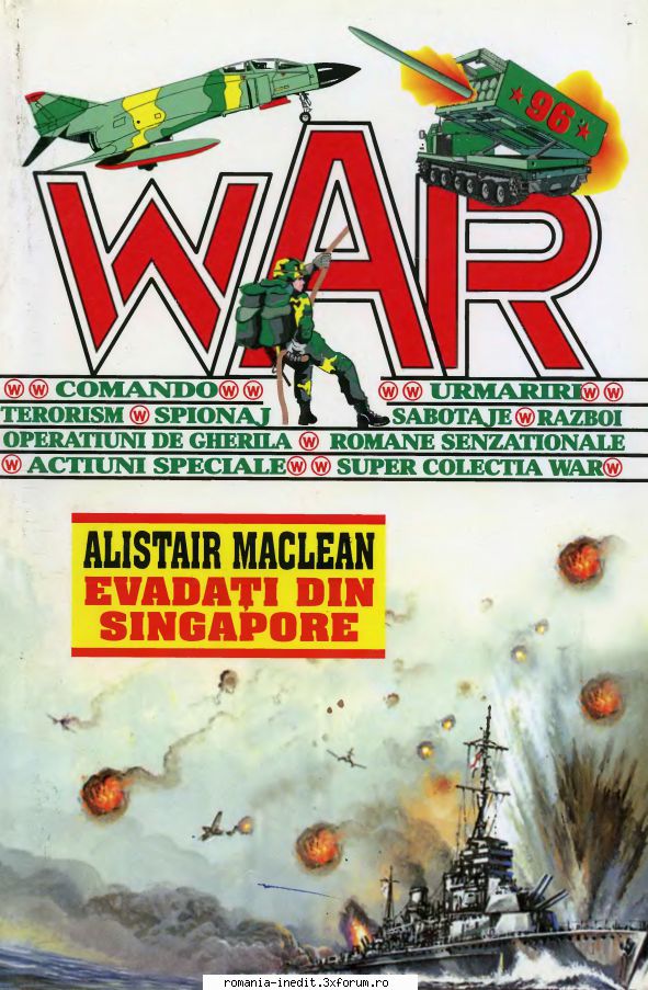 [B] Colectia WAR - Alistair Maclean - Evadați din Singapore - Carti in limba romana