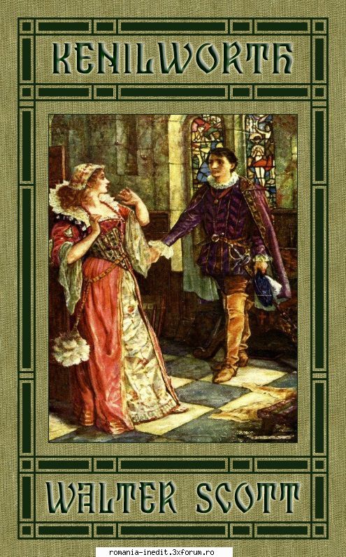 [B] Colectia Walter Scott - WALTER SCOTT-KENILWORTH, V1.0, doc. și PDF - Carti in limba romana