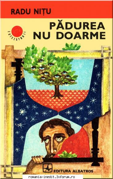 [B] Colectia romane de Aventuri si Istorice romanesti - Radu Nitu - Padurea nu doarme - Carti in limba romana