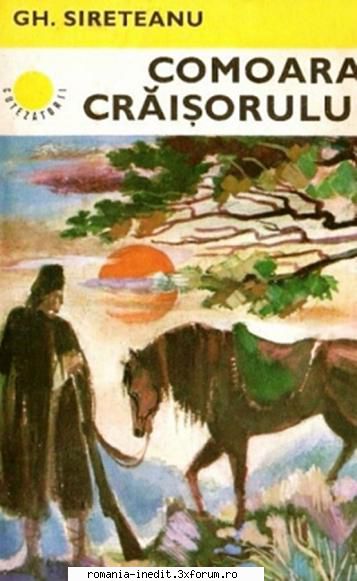 [B] Colectia romane de Aventuri si Istorice romanesti - Gheorghe Sireteanu-Comoara - Carti in limba romana