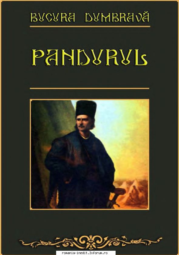 [B] Colectia romane de Aventuri si Istorice romanesti - BUCURA DUMBRAVĂ-PANDURUL - Carti in limba romana