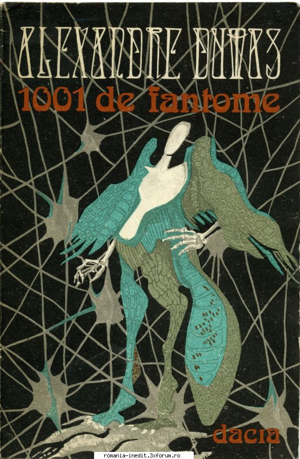 [B] Colectie - Alexandre Dumas - Alexandre Dumas - O mie si una de fantome - Carti in limba romana