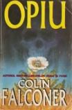 [B] Colin Falconer - Colin Falconer � Opiu (v1.0) doc si scan djvu - Carti in limba romana
