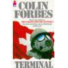 [B] Colin Forbes - Colin Forbes - Terminal v.1.1 Arhiva cuprinde - Carti in limba romana