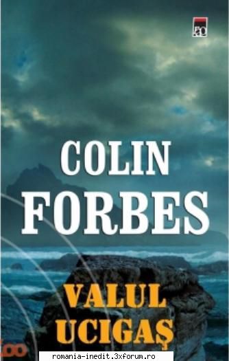 [B] Colin Forbes - Colin Forbes - Valul ucigaș Versiune 1.0 - Carti in limba romana