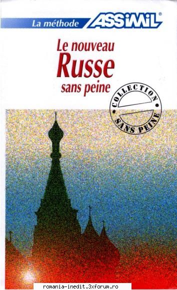 assimil - le nouveau russe sans peine 
 
 
 
  [b] cursuri si dictionare