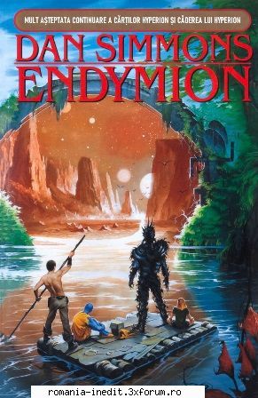 [B] Dan Simmons - Dan Simmons - Hyperion Cantos - Endymion Word - Carti in limba romana