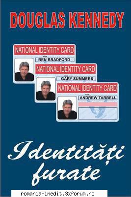[B] Douglas Kennedy - Identitati furate - Dauglas Kennedy (scan) (part - Carti in limba romana