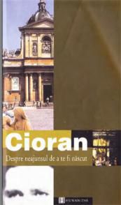 [B] Emil Cioran - Emil Cioran - Despre neajunsul de a te fi - Carti in limba romana