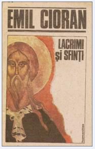[B] Emil Cioran - Emil Cioran - Lacrimi şi sfinţi (v 1.0) - Carti in limba romana