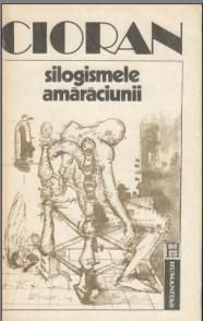 [B] Emil Cioran - Emil Cioran - Silogismele amărăciunii - Carti in limba romana