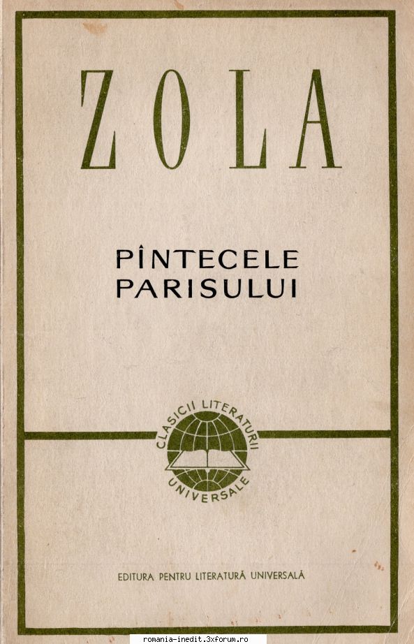 [B] Emile Zola - Emile Zola - Pantecele Parisului pdf (zip) 10 mb/ - Carti in limba romana