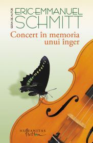 [B] Eric-Emmanuel Schmitt - Eric-Emmanuel Schmitt - Concert �n memoria unui - Carti in limba romana