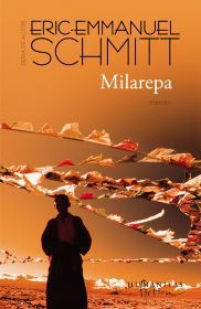[B] Eric-Emmanuel Schmitt - Eric-Emmanuel Schmitt - Milarepa Editura - Carti in limba romana