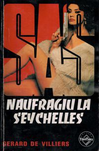 [B] GERARD DE VILLIERS � Colecţia SAS � completă - SAS 049 G�rard de Villier - Carti in limba romana