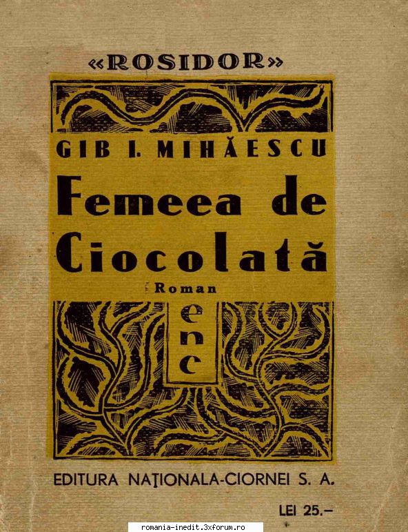 [B] Gib I. Mihaescu - FEMEIA DE CIOCOLATĂ de Gib I. Mihăescu - Carti in limba romana
