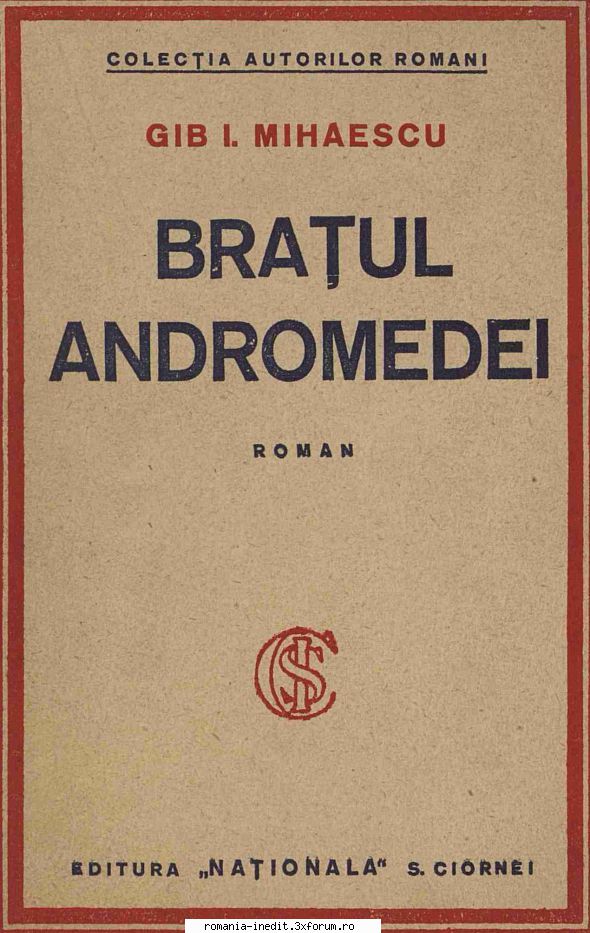 [B] Gib I. Mihaescu - BRATUL ANDROMEDEI de Gib I. Mihăescu scan pdf - Carti in limba romana