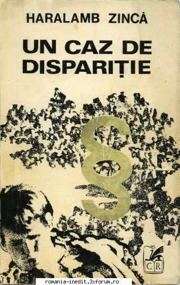 [B] Haralamb Zinca - Haralamb Zinca - Un caz de disparitie djvu - Carti in limba romana