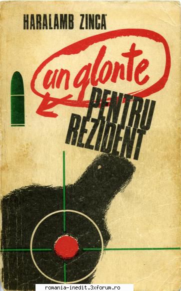[B] Haralamb Zinca - Haralamb Zinca - Un glonte pentru rezident djvu - Carti in limba romana