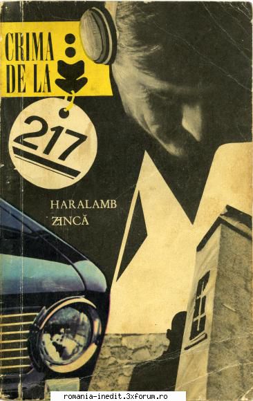 [B] Haralamb Zinca - Haralamb Zinca - Crima de la 217 CUPRINS Crima de - Carti in limba romana