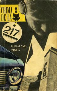 [B] Haralamb Zinca - Haralamb Zincă - Crima de la 217 Editura - Carti in limba romana