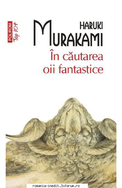 [B] Haruki Murakami - Haruki Murakami � In cautarea oii fantastice - Carti in limba romana