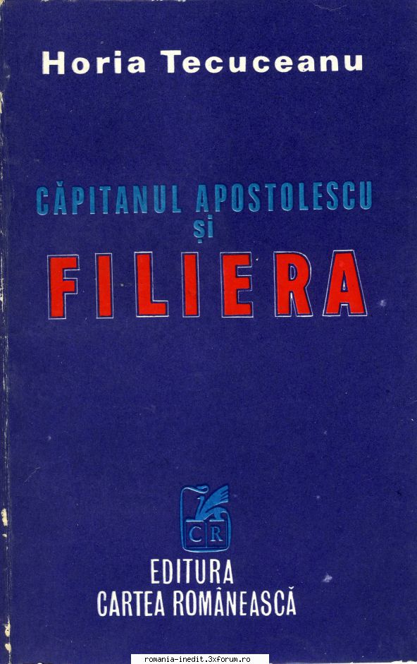 [B] Horia Tecuceanu - Horia Tecuceanu - Căpitanul Apostolescu - Carti in limba romana