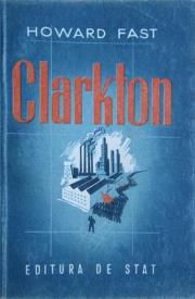 [B] Howard Fast - Howard Fast � CLARKTON : DOC, Htm, Epub şi - Carti in limba romana