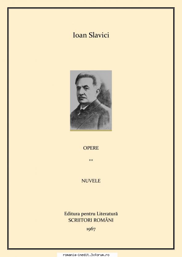 [B] Ioan Slavici - Ioan Slavici OPERE vol II NUVELE PDF Djvu, scan - Carti in limba romana