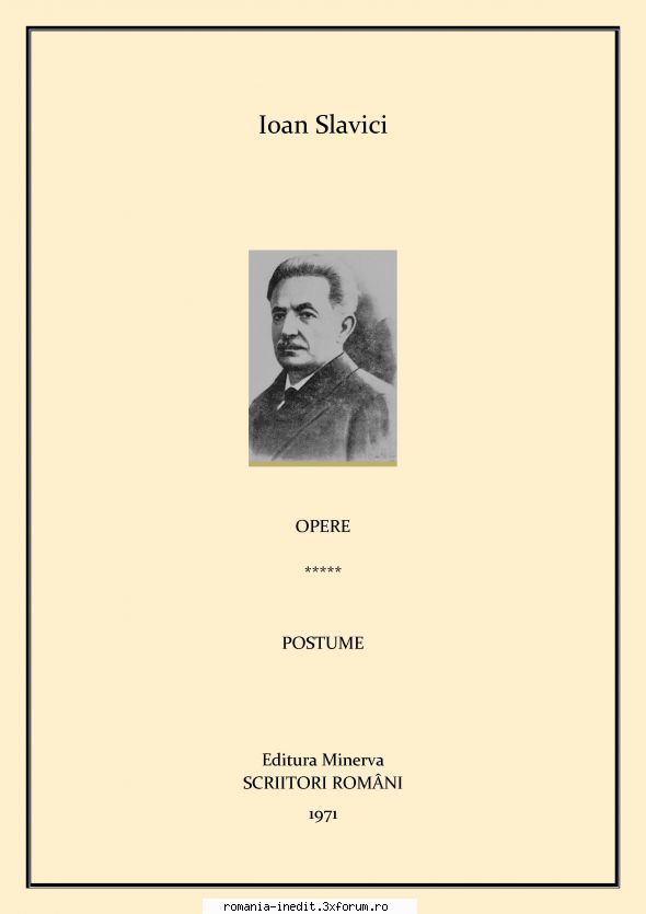 [B] Ioan Slavici - Ioan Slavici Opere Vol. V POSTUME pdf - Carti in limba romana
