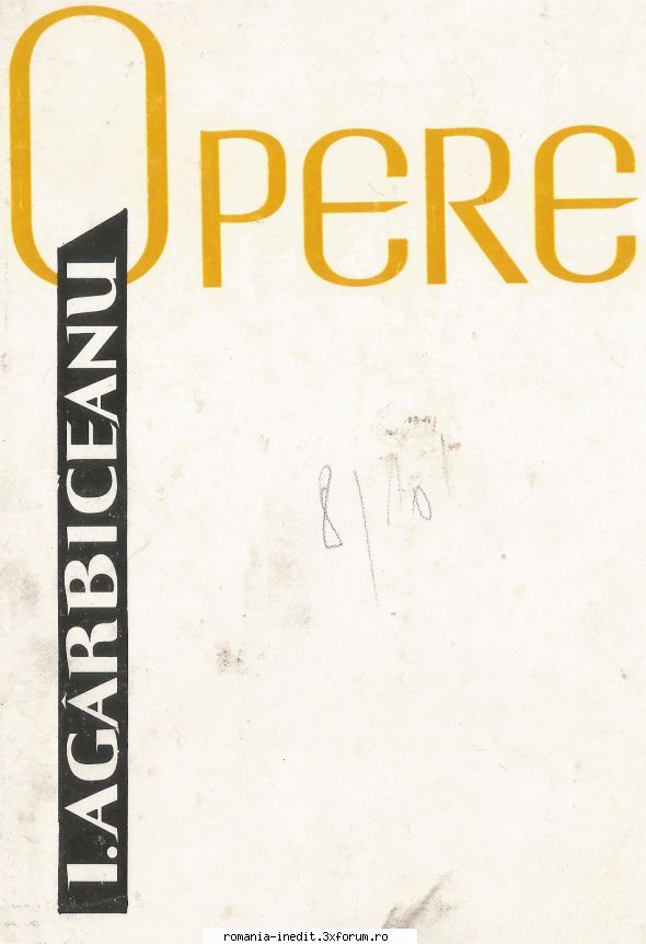 [B] Ion Agarbiceanu - ION AG�RBICEANU vol 12 Romane ****** pdf: djvu - Carti in limba romana