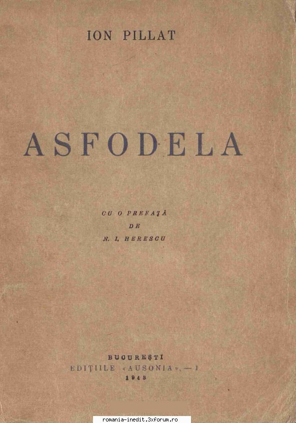 [B] Ion Pillat - ION PILLAT ASFODELA editie 1943 - Carti in limba romana