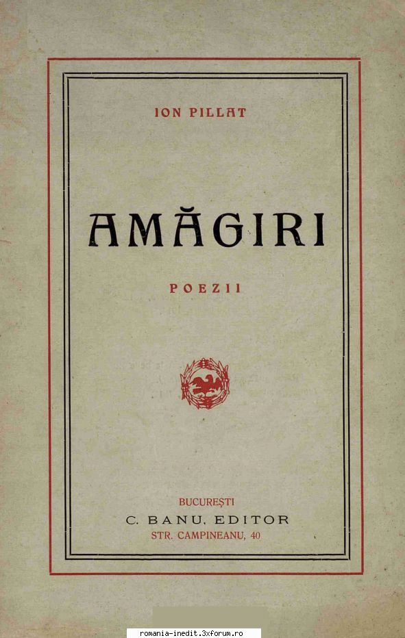 [B] Ion Pillat - Ion Pillat AMĂGIRI editat 1916 PDF, Djvu - Carti in limba romana
