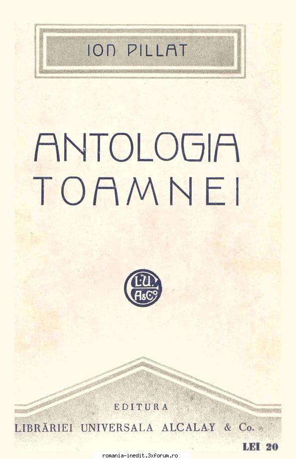 [B] Ion Pillat - ION PILLAT Antologia toamnei pdf scan control - Carti in limba romana