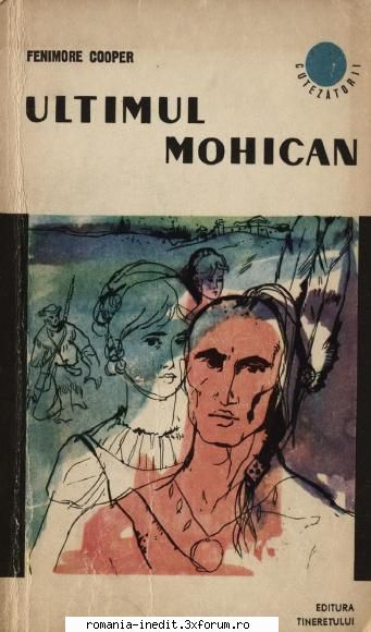 [B] James Fenimore COOPER - JAMES FENIMORE COOPER-ULTIMUL MOHICAN; V1.0+PDF - Carti in limba romana