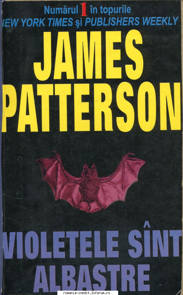 [B] James Patterson - James Patterson - Violetele s�nt albastre Editura - Carti in limba romana