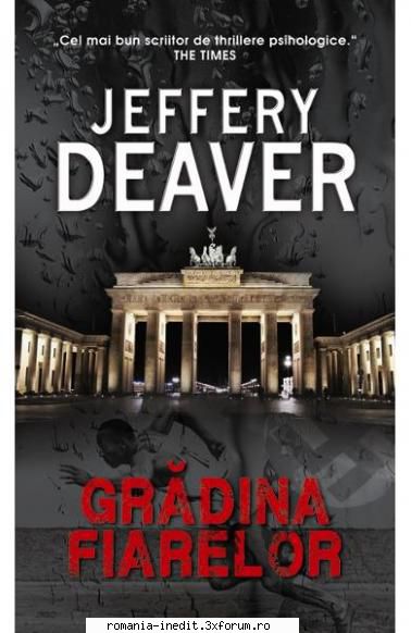 [B] Jeffery Deaver - Jeffery Deaver - Gradina Fiarelor - scan In cel - Carti in limba romana
