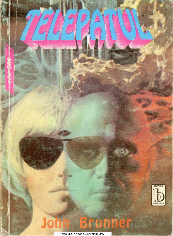 [B] John Brunner - John Brunner - Telepatul Editura BARICADA 1994 - Carti in limba romana